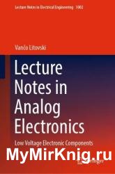 Lecture Notes in Analog Electronics: Low Voltage Electronic Components