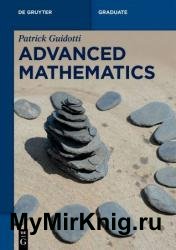 Advanced Mathematics: An Invitation in Preparation for Graduate School