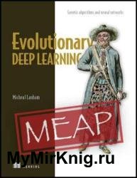 Evolutionary Deep Learning (MEAP v12)