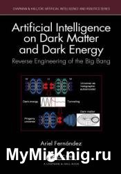 Artificial Intelligence on Dark Matter and Dark Energy: Reverse Engineering of the Big Bang