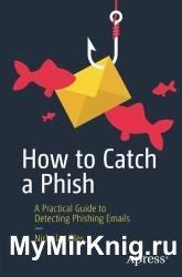 How to Catch a Phish: A Practical Guide to Detecting Phishing Emails