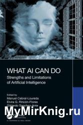 What AI Can Do: Strengths and Limitations of Artificial Intelligence