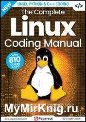 The Complete Linux Coding Manual - 18th Edition, 2023