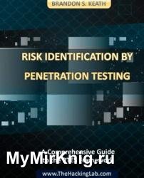 Risk Identification by Penetration Testing: A Comprehensive Guide to the PTES Framework
