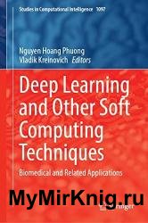 Deep Learning and Other Soft Computing Techniques: Biomedical and Related Applications