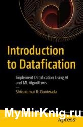 Introduction to Datafication: Implement Datafication Using AI and ML Algorithms
