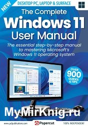 The Complete Windows 11 User Manual – 7th Edition 2023