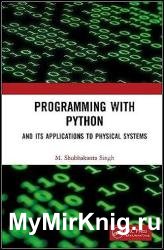 Programming with Python: And Its Applications to Physical Systems