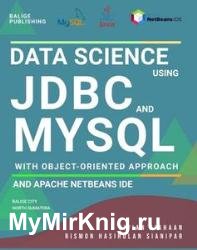 Data Science Using JDBC And MySQL With Object Oriented Approach and Apache Netbeans IDE