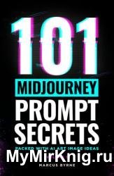 101 Midjourney Prompt Secrets
