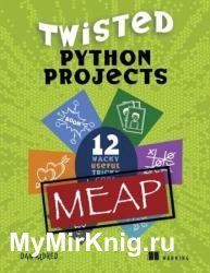 Twisted Python Projects (MEAP v2)