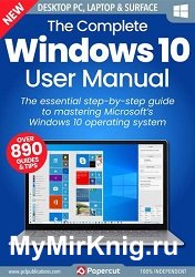 The Complete Windows 10 User Manual - 3rd Edition, 2023