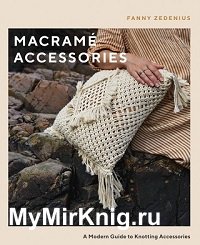 Macramé Accessories: A Modern Guide to Knotting Accessories