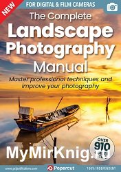 The Complete Landscape Photography Manual – 19th Edition 2023