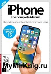 iPhone The Complete Manual - 29th Edition, 2023