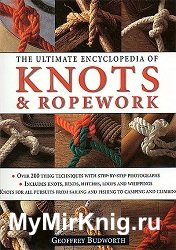 The Ultimate Encyclopedia of Knots & Ropework: Over 200 Tying Techniques with Step-by-Step Photographs (2003)