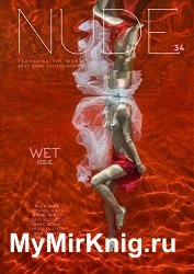 NUDE Magazine - Issue 34 WET Issue - December 2022