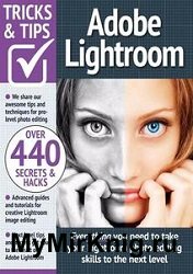 Adobe Lightroom Tricks and Tips 16th Edition 2023