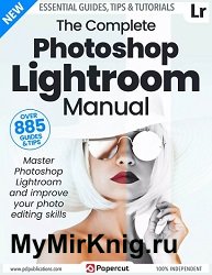 The Complete Photoshop Lightroom Manual - 20th Edition 2023