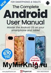 The Complete Android User Manual - 20th Edition 2023