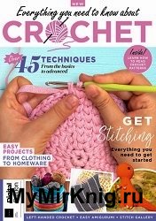 Everything You Need To Know About Crochet - 3rd Edition 2024