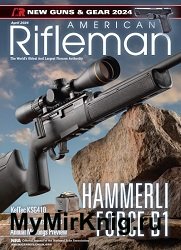 American Rifleman - April 2024