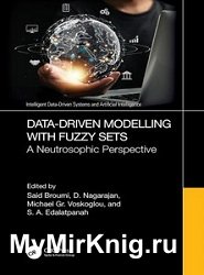Data-Driven Modelling with Fuzzy Sets: A Neutrosophic Perspective
