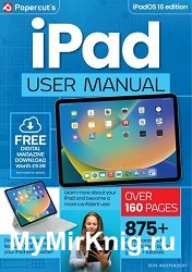 iPad & iPad OS 16 User Manual – 6th Edition 2024
