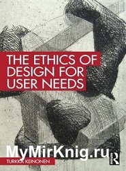 The Ethics of Design for User Needs