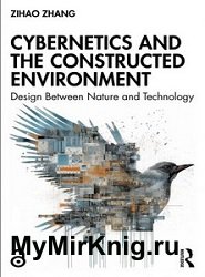 Cybernetics and the Constructed Environment: Design Between Nature and Technology
