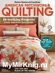 American Patchwork & Quilting №190 2024