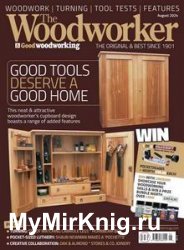 The Woodworker & Good Woodworking - August 2024