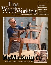 Fine Woodworking - Issue 313, November-December 2024