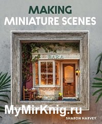 Making Miniature Scenes