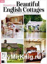 Period Living Beautiful English Cottages 14th Edition 2024