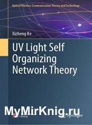 UV Light Self Organizing Network Theory