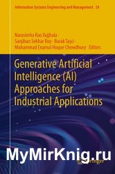 Generative Artificial Intelligence (AI) Approaches for Industrial Applications