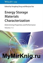 Energy Storage Materials Characterization Determining Properties and Performance. Volumes 1-2