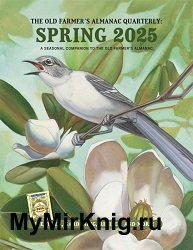 The Old Farmer's Almanac Quarterly - Spring 2025