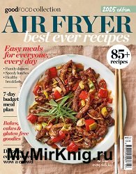 Good Food Collection - Air Fryer Best Ever Recipes 2025