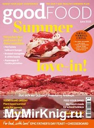 BBC Good Food UK - June 2025