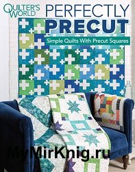 Quilter's World Special Edition - Perfectly Precut 2025